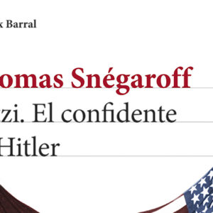 Thomas Snégaroff: Putzi. El confidente de Hitler