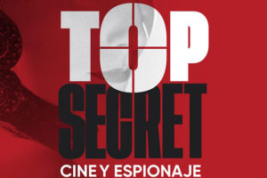 Varios Autores: Top secret. Cine y espionaje