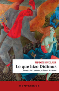 Upton Sinclair: Lo que hizo Dídimus