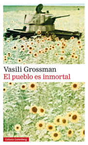 Vasili Grossman: El pueblo es inmortal