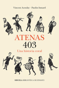 Vicent Azouley & Paul Ismard: Atenas 403. Una Historia coral