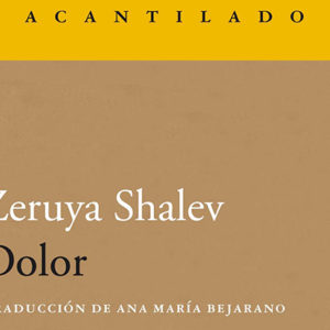 Zeruya Shalev: Dolor