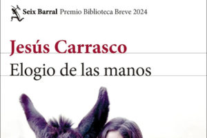 Jesús Carrasco: Elogio de las manos