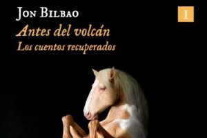 Jon Bilbao: Antes del volcán