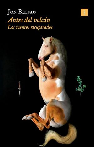 Jon Bilbao: Antes del volcán