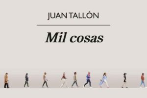 Juan Tallón: Mil cosas