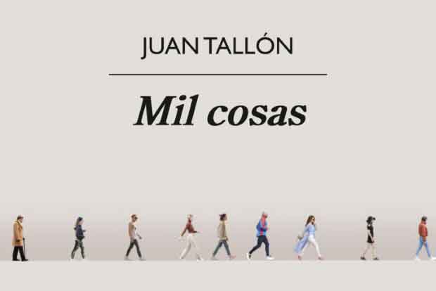Juan Tallón: Mil cosas