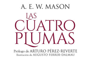 A.E.W. Mason: Las cuatro plumas