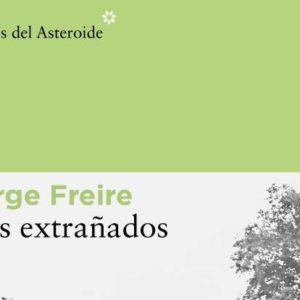 Jorge Freire: Los extrañados
