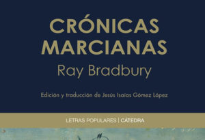 Ray Bradbury: Crónicas marcianas