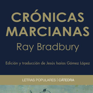 Ray Bradbury: Crónicas marcianas
