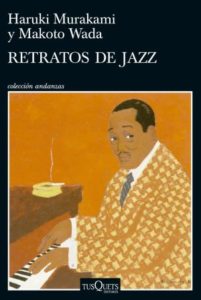 Haruki Murakami & Makoto Wada: Retratos de jazz