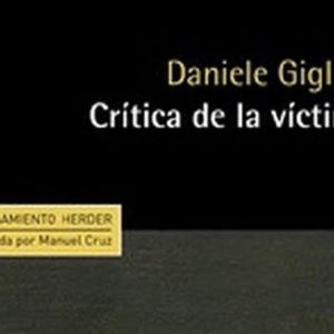 Daniele Giglioli: Crítica de la víctima